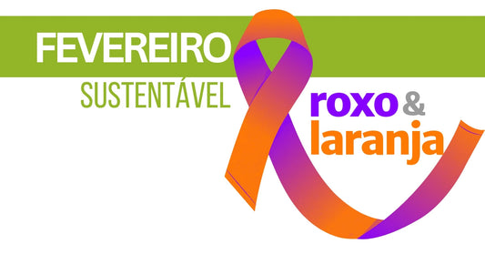 Fevereiro Sustentável: Ecossistemas, Saúde, Inclusão e Compras Responsáveis
