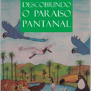 Dia Do Pantanal 2020 - eeCoo sustentabilidade - Cartilha: Descobrindo o Paraíso: Pantanal!